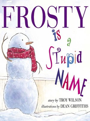 cover image of Frosty is a Stupid Name